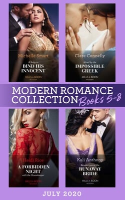 Modern Romance July Books 5-8 - A Baby to Bind His Innocent (The Sicilian Marriage Pact) / Hired by the Impossible Greek / A Forbidden Night with the Housekeeper / Revelations of His Runaway Bride