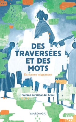 Des traversées et des mots - Recueil