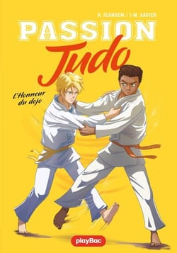 Passion judo - L'honneur du dojo - Tome 3