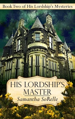 His Lordship's Master - His Lordship's Mysteries, #2
