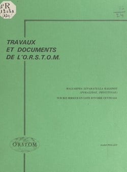 Maliarpha separatella Ragonot (Pyralidae, Phycitinae) sur riz irrigué en Côte d'Ivoire Centrale (Kotiessou) - Données biologiques et mécanismes régulateurs des populations naturelles