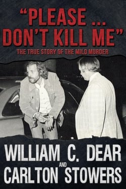 "Please ... Don't Kill Me": The True Story of the Milo Murder