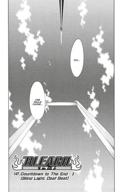 Bleach - T17 - Chapitre 147 - Countdown to The End: 3 (Blind Light, Deaf Beat)