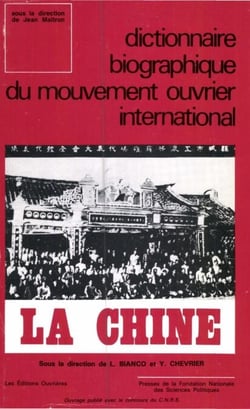 La Chine - Dictionnaire biographique du mouvement ouvrier international
