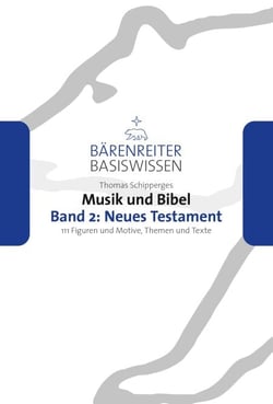 Musik und Bibel. Band 2: Neues Testament - 111 Figuren und Motive, Themen und Texte. epub 3 fixiertes Layout