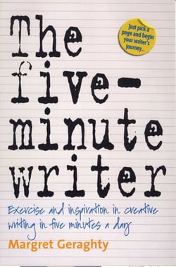 The Five-Minute Writer - Exercise and inspiration in creative writing in five minutes a day