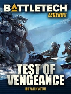 BattleTech Legends: Test of Vengeance - BattleTech Legends, #50