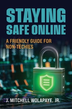 Staying Safe Online: A Friendly Guide for Non-Techies