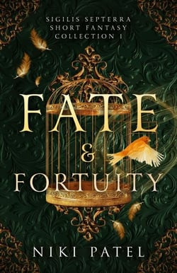Fate &amp; Fortuity - Sigilis Septerra Short Fantasy Collection, #1