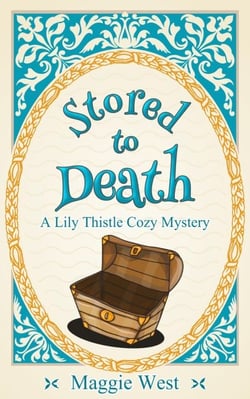 Stored to Death - Lily Thistle Cozy Mystery, #2