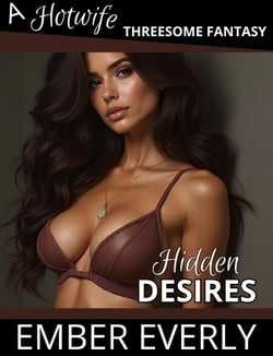 Hidden Desires - A Hotwife Threesome Fantasy, #1