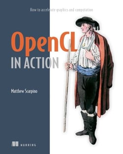 OpenCL in Action - How to accelerate graphics and computations