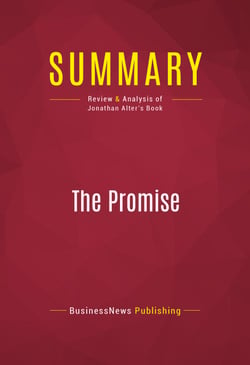 Summary: The Promise - Review and Analysis of Jonathan Alter's Book