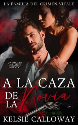 A La Caza De La Novia - La Familia Del Crimen Vitale, #3