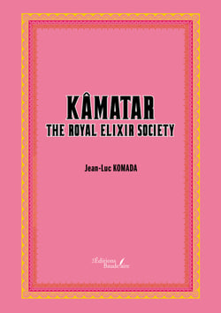Kâmatar - The Royal Elixir Society
