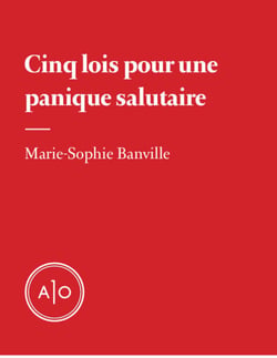 Cinq lois pour une panique salutaire