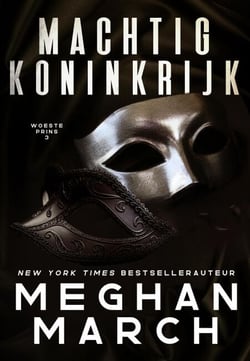 Machtig Koninkrijk - Woeste prins, #3
