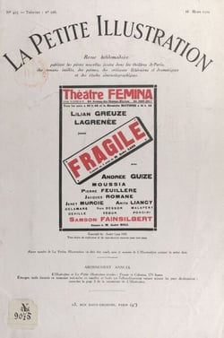 Fragile - Comédie en trois actes et neuf tableaux, représentée pour la première fois, au Théâtre Fémina, le 17 janvier 1929