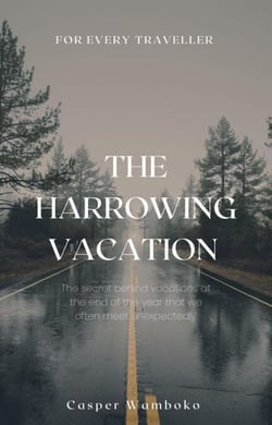 The Harrowing Vacation