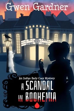 A Scandal in Boohemia - An Indigo Eady Cozy Mystery, #1