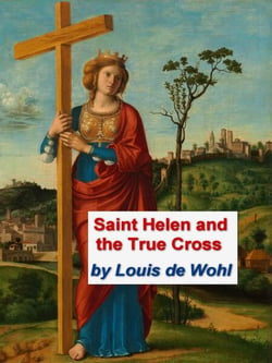 Saint Helena and the True Cross