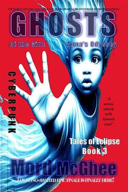 Ghosts of the Girl: Anna's Odyssey - Tales of Eclipse, #3