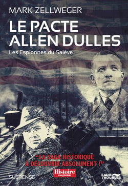 Les Espionnes Du Salève - Tome 3 : Le Pacte Allen Dulles - Les Espionnes du Salève - Tome 3