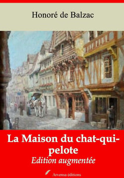 La Maison du chat-qui-pelote – suivi d'annexes - Nouvelle édition 2019