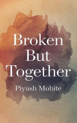 Broken but Together