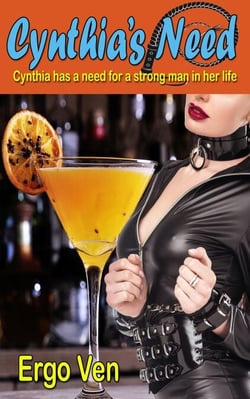 Cynthia's Need - Submissive Cynthia, #8