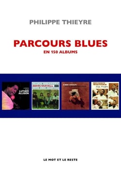 Parcours blues en 150 albums