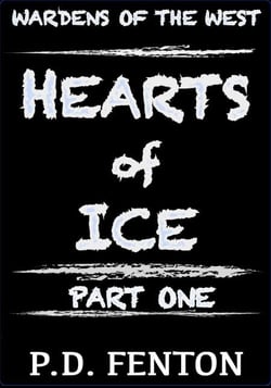 Hearts of Ice: Part One - Wardens of the West, #1