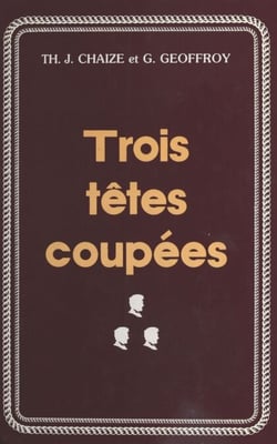 Trois têtes coupées