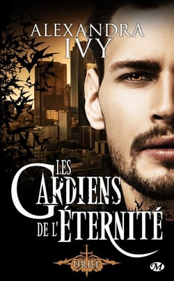 Les Gardiens de l'éternité, T7.6 : Uriel