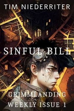 Sinful Bill - Grimmlanding Weekly, #1