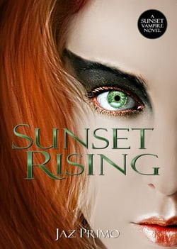 Sunset Rising (Sunset Vampire Series, Book 5) - The Sunset  Vampires, #5