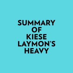 Summary of Kiese Laymon's Heavy