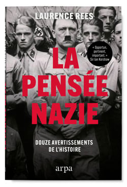 La pensée nazie - Douze avertissements de l'Histoire