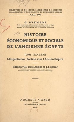 Histoire économique et sociale de l'ancienne Égypte (3). L'organisation sociale sous l'Ancien Empire