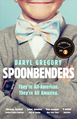 Spoonbenders - A hilarious and heartwarming family drama, a BBC Radio 2 Book Club pick
