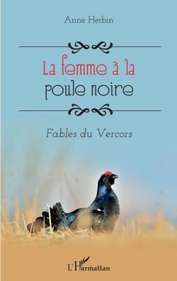 La femme à la poule noire - Fables du Vercors
