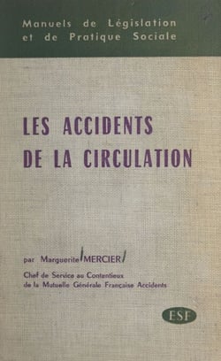 Les accidents de la circulation - Auteurs et victimes