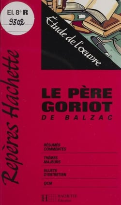 «Le Père Goriot» de Balzac - Étude de l'œuvre