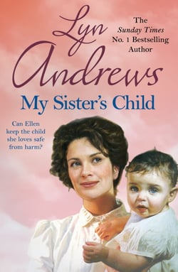 My Sister's Child - A gripping saga of danger, abandonment and undying devotion