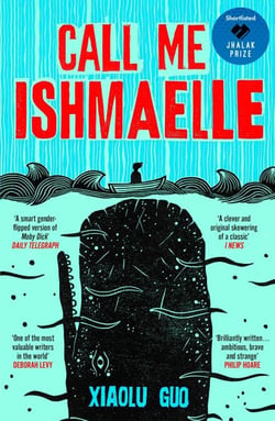Call Me Ishmaelle - Moby Dick reimagined from the perspective of a cross-dressing female sailor