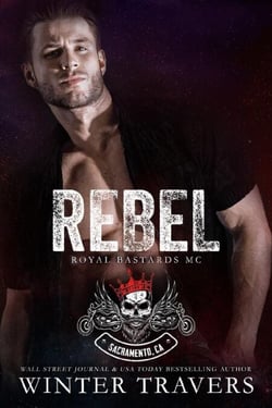 Rebel - Royal Bastards MC, #4