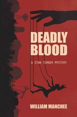 Deadly Blood, A Stan Turner Mystery - The Stan Turner Mysteries, #12