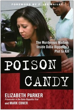 Poison Candy - The Murderous Madam: Inside Dalia Dippolito's Plot to Kill