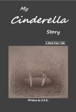 My Cinderella Story - A Dark Fairy Tale