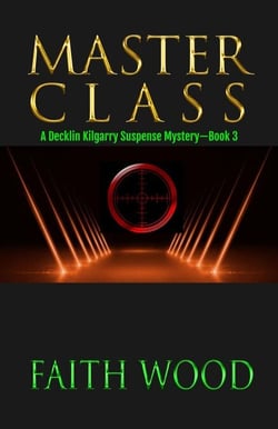 Masterclass - Decklin Kilgarry Suspense Mysteries, #3